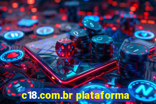 c18.com.br plataforma